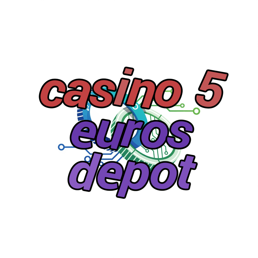 casino 5 euros depot